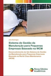 Sistema de Gestao da Manutencao para Pequenas Empresas Baseado na WCM –  Julio Domingos – Pocket